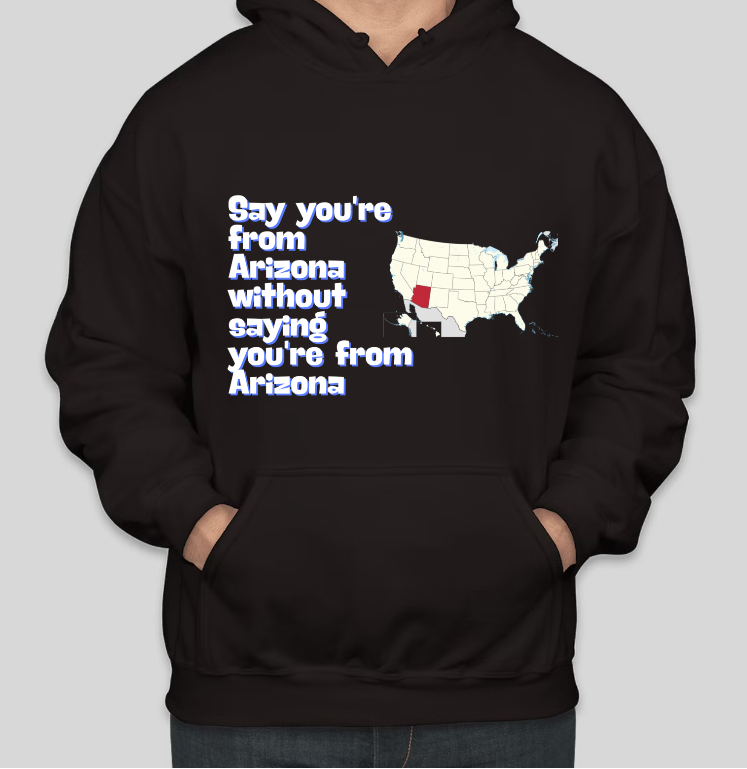 How Arizonan are you? Funny Casual Hoodies