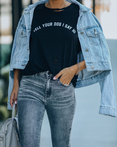 Sag deinem Hund, ich sage Hallo, Distressed-Baumwoll-T-Shirt 