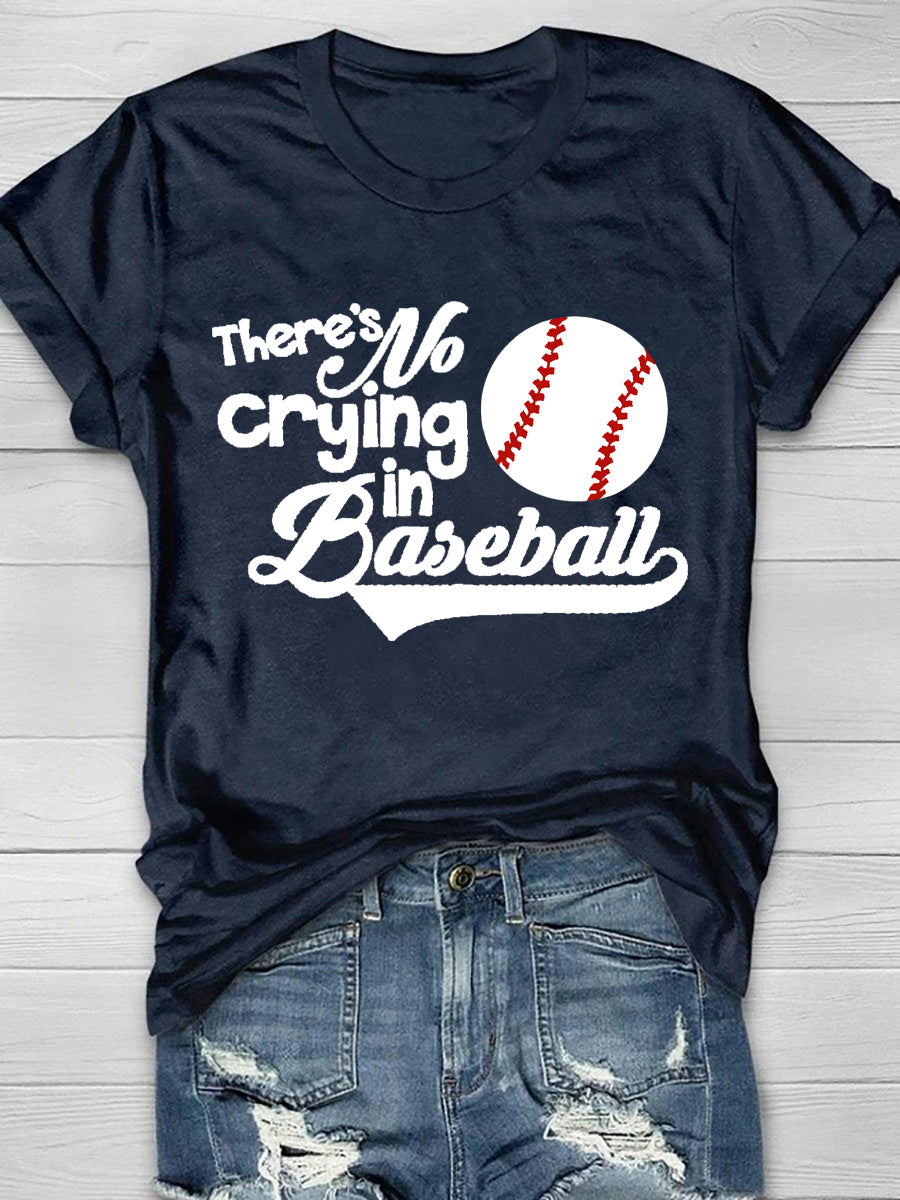 There's No Crying In Baseball Short Sleeve T-Shirt