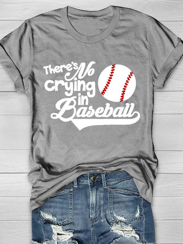 There's No Crying In Baseball Short Sleeve T-Shirt