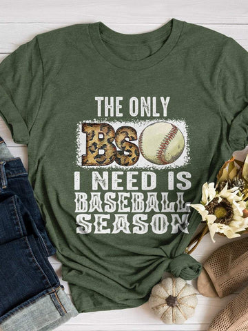 The Only BS Is Baseball Season Print Short Sleeve T-shirt